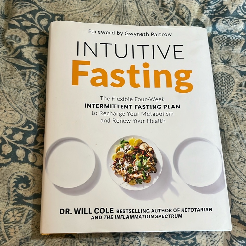 Intuitive fasting Gwen Paltrow & Will Cole